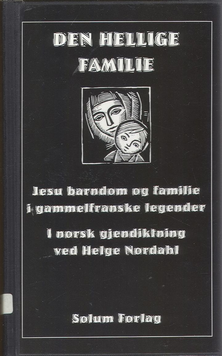 Den Hellige familie: Jesu barndom og familie i gammelfranske legender