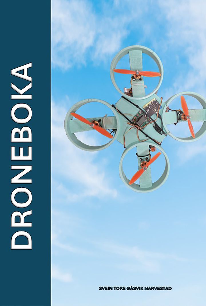 Droneboka: hvordan bygge og vedlikeholde hobbydroner