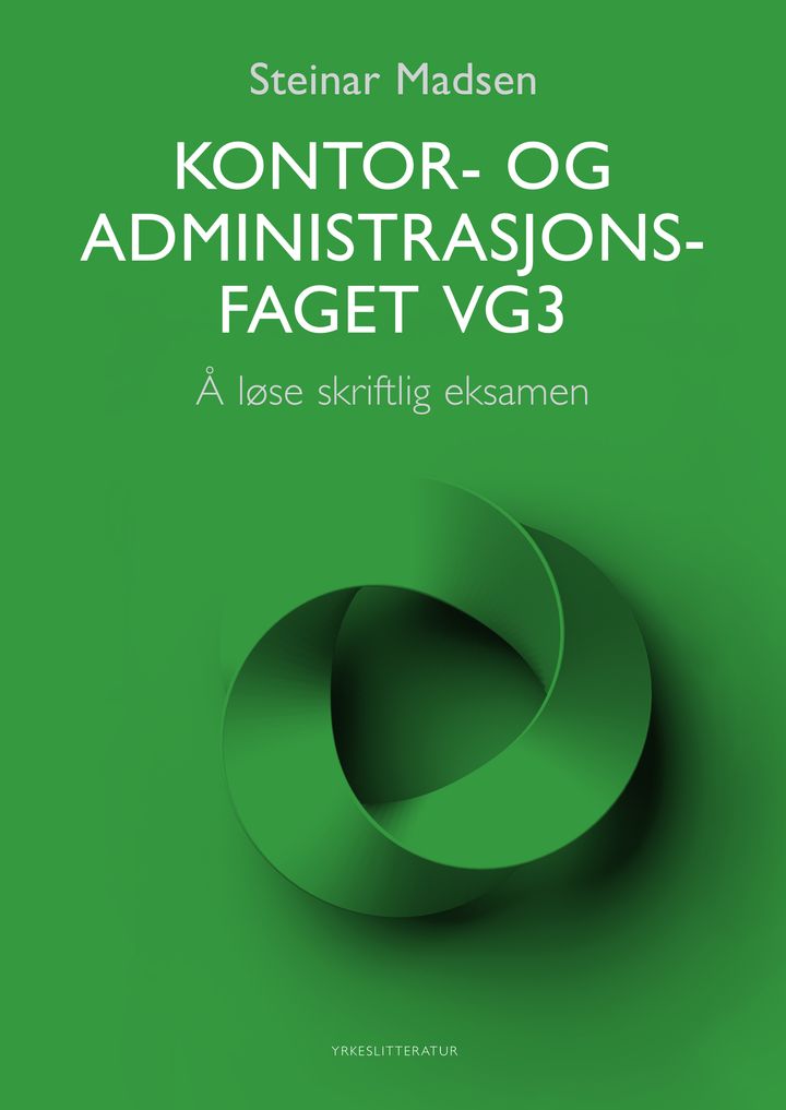 Kontor- og administrasjonsfaget vg3: å løse skriftlig eksamen