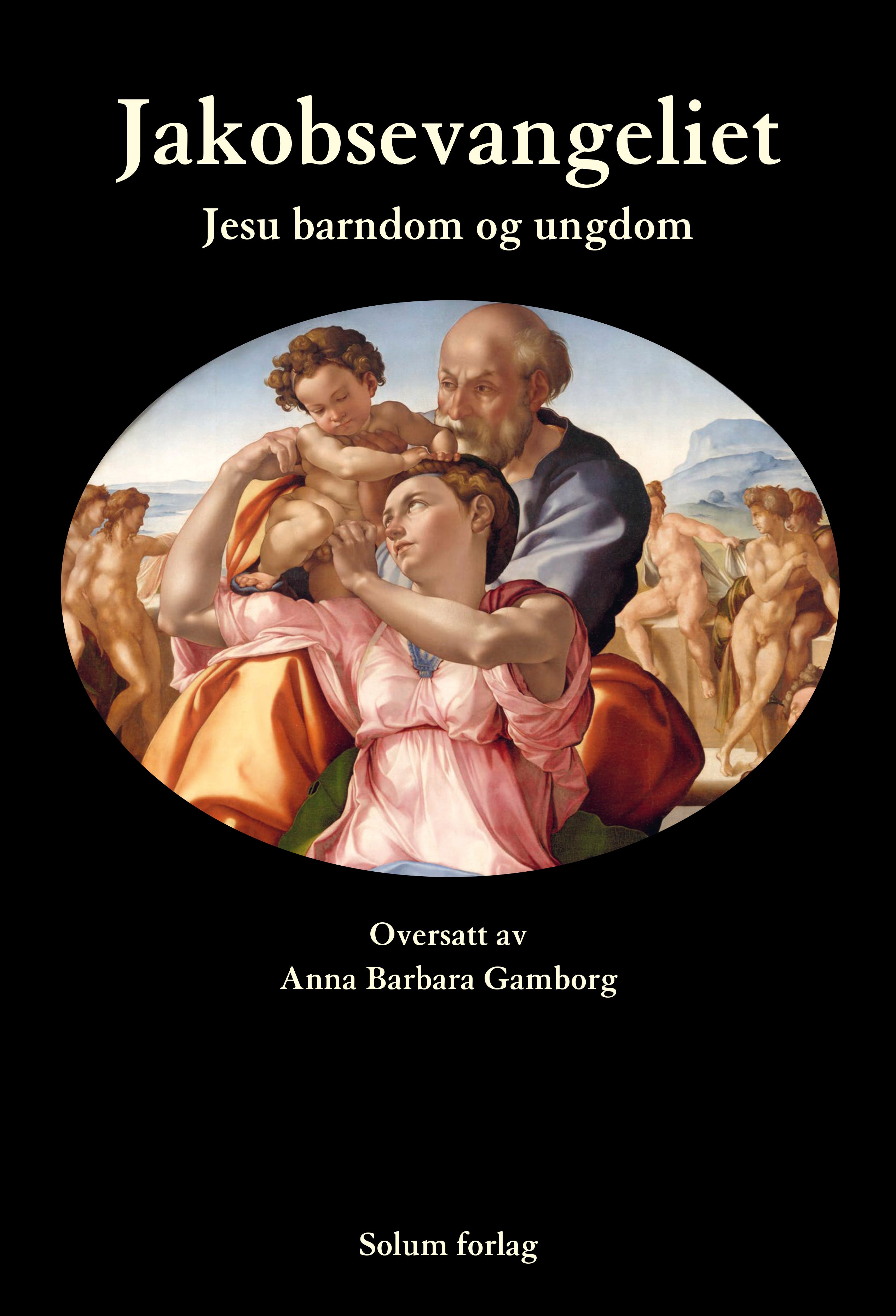 Jakobsevangeliet: Jesu barndom og ungdom